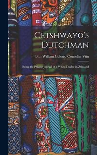 Produktbild: Cetshwayo's Dutchman