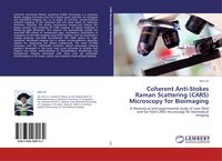 Produktbild: Coherent Anti-Stokes Raman Scattering (CARS) Microscopy for Bioimaging