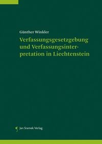 Produktbild: Verfassungsgesetzgebung und Verfassungsinterpretation in Liechtenstein