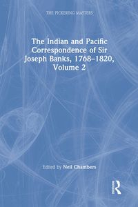 Produktbild: The Indian and Pacific Correspondence of Sir Joseph Banks, 1768-1820, Volume 2