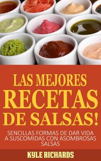 Produktbild: &iexcl;Las Mejores Recetas de Salsas!