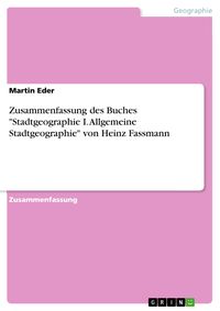 Produktbild: Zusammenfassung des Buches 'Stadtgeographie I. Allgemeine Stadtgeographie' von Heinz Fassmann