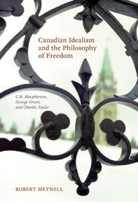 Produktbild: Meynell, R: Canadian Idealism and the Philosophy of Freedom