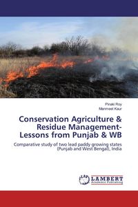 Produktbild: Conservation Agriculture & Residue Management-Lessons from Punjab & WB
