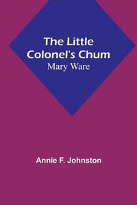 Produktbild: The Little Colonel's Chum