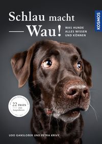 Bild vom Artikel Schlau macht Wau! vom Autor Udo Ganslosser