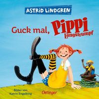 Bild vom Artikel Guck mal, Pippi Langstrumpf vom Autor Astrid Lindgren