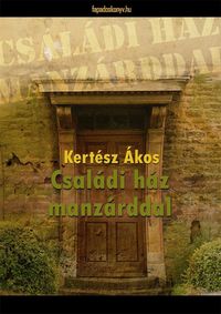 Produktbild: Csal&aacute;di h&aacute;z manz&aacute;rddal