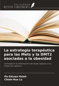 Produktbild: La estrategia terap&eacute;utica para las Mets y la DMT2 asociadas a la obesidad