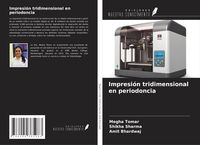 Produktbild: Impresi&oacute;n tridimensional en periodoncia