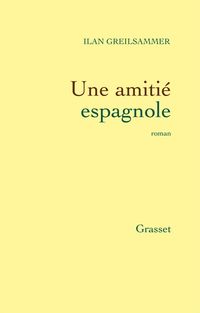 Produktbild: Une amiti&eacute; espagnole