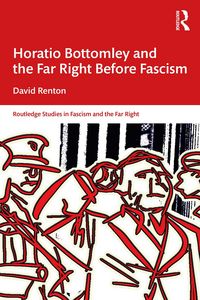 Produktbild: Horatio Bottomley and the Far Right Before Fascism
