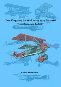 Produktbild: Das Flugzeug im Weltkrieg 1914 bis 1918