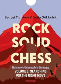 Produktbild: Rock Solid Chess - Volume 3: Tiviakov's Unbeatable Strategies