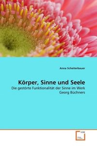 Produktbild: Scheiterbauer, A: K&ouml;rper, Sinne und Seele