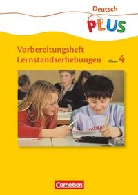 Produktbild: Deutsch plus - Grundschule - Lernstandserhebungen - 4. Schuljahr