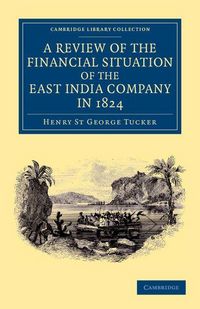 Produktbild: A Review of the Financial Situation of the East India Company