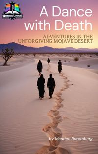 Produktbild: A Dance with Death: Adventures in the Unforgiving Mojave Desert