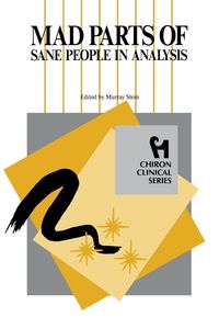 Produktbild: Mad Parts of Sane People in Analysis (Chiron Clinical Series)