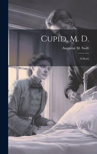 Produktbild: Cupid, M. D.