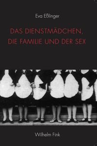 Produktbild: Das Dienstm&auml;dchen, die Familie und der Sex