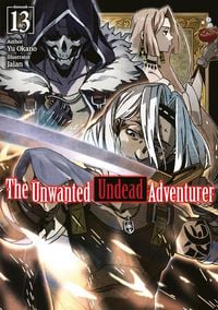Produktbild: The Unwanted Undead Adventurer: Volume 13 (Light Novel)