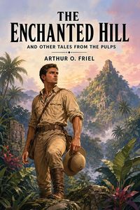 Produktbild: The Enchanted Hill and Other Tales from the Pulps