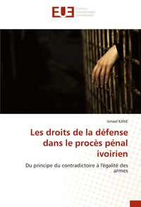 Produktbild: Les droits de la d&eacute;fense dans le proc&egrave;s p&eacute;nal ivoirien