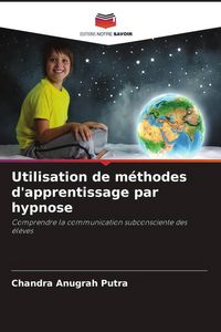Produktbild: Utilisation de m&eacute;thodes d'apprentissage par hypnose
