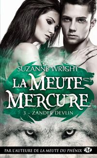 Produktbild: La Meute Mercure, T3 : Zander Devlin