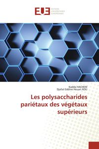Produktbild: Les polysaccharides pari&eacute;taux des v&eacute;g&eacute;taux sup&eacute;rieurs