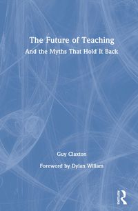 Produktbild: Claxton, G: Future of Teaching