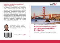 Produktbild: Modelaci&oacute;n estoc&aacute;stica de problemas de Ingenier&iacute;a Geot&eacute;cnica