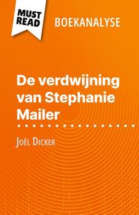 Produktbild: De verdwijning van Stephanie Mailer van Jo&euml;l Dicker (Boekanalyse)