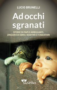 Produktbild: Ad occhi sgranati. Storie di papi e ambulanti, zingari ed ebrei, martiri e fondatori