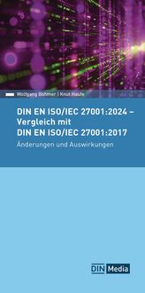 Produktbild: DIN EN ISO/IEC 27001:2024 - Vergleich mit DIN EN ISO/IEC 27001:2017, &Auml;nderungen und Auswirkungen