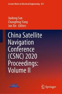 Produktbild: China Satellite Navigation Conference (CSNC) 2020 Proceedings: Volume II