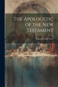 Produktbild: The Apologetic of the New Testament