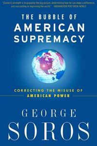 Produktbild: The Bubble of American Supremacy: The Costs of Bush's War in Iraq