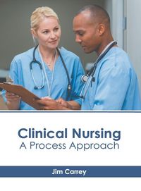Produktbild: Clinical Nursing: A Process Approach