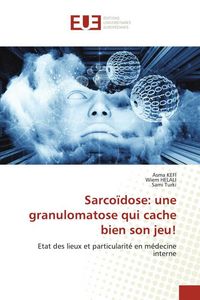 Produktbild: Sarco&iuml;dose: une granulomatose qui cache bien son jeu!