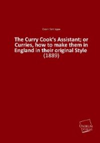 Produktbild: Santiagoe, D: Curry Cook&iquest;s Assistant; or Curries, how to mak