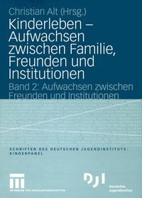 Produktbild: Kinderleben &mdash; Aufwachsen zwischen Familie, Freunden und Institutionen