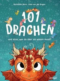 Produktbild: 101 Drachen und alles, was du &uuml;ber sie wissen musst