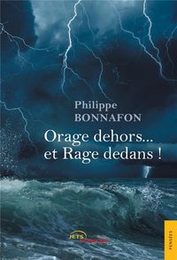 Produktbild: Orage dehors... et rage dedans