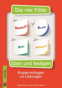 Produktbild: Die vier F&auml;lle &ndash; Nominativ, Genitiv, Dativ, Akkusativ &uuml;ben und festigen