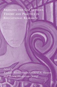 Produktbild: Bridging the Gap between Theory and Practice in Educational Research