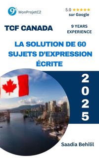 Produktbild: TCF Canada - La solution de 60 sujets d'expression &eacute;crite (des sujets d'actualit&eacute;)