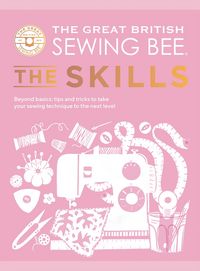 Produktbild: The Great British Sewing Bee: The Skills