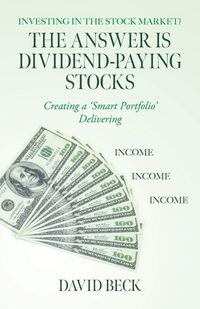 Produktbild: The Answer is Dividend-Paying Stocks